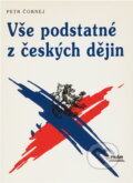 Kniha: Vše podstatné z českých dějin (Petr Čornej). Práh, 1992 Kniha: Vše podstatné z českých dějin (Petr Čornej). Práh, 1992