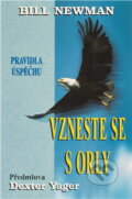 Kniha: Vzneste se s orly (Bill Newman). Medium, 1996 Kniha: Vzneste se s orly (Bill Newman). Medium, 1996