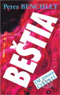Kniha: Beštia (Peter Benchley). , 1992 Kniha: Beštia (Peter Benchley). , 1992