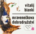 Kniha: Mravenečkova dobrodružství (Vitalij Valentinovič Bianki). , 1978 Kniha: Mravenečkova dobrodružství (Vitalij Valentinovič Bianki). , 1978