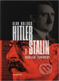Kniha: Hitler a Stalin : paralelní životopisy (Alan Bullock). , 2005 Kniha: Hitler a Stalin : paralelní životopisy (Alan Bullock). , 2005