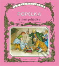 Kniha: Popelka a jiné pohádky (Fortuna Print). Fortuna Print, 1992 Kniha: Popelka a jiné pohádky (Fortuna Print). Fortuna Print, 1992