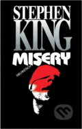 Kniha: Misery (Stephen King). Melantrich, 1994 Kniha: Misery (Stephen King). Melantrich, 1994