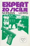 Kniha: Expert zo Sicílie (Norman Lewis). , 1985 Kniha: Expert zo Sicílie (Norman Lewis). , 1985