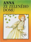 Kniha: Anna ze Zeleného domu (Alena Benešová a Lucy Maud Montgomery). , 1993 Kniha: Anna ze Zeleného domu (Alena Benešová a Lucy Maud Montgomery). , 1993