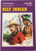 Kniha: Bílý Indián : O A. V. Fričovi (Josef Klempera). , 1991 Kniha: Bílý Indián : O A. V. Fričovi (Josef Klempera). , 1991
