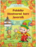 Kniha: Pohádky Divotvorné hory Javorník (Hynek Klimek). , 2018 Kniha: Pohádky Divotvorné hory Javorník (Hynek Klimek). , 2018