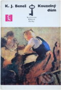 Kniha: Kouzelný dům (Karel Josef Beneš). Československý spisovatel, 1977 Kniha: Kouzelný dům (Karel Josef Beneš). Československý spisovatel, 1977