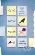 Kniha: Všetky skvelé miesta (Jennifer Niven), 2015 Kniha: Všetky skvelé miesta (Jennifer Niven), 2015