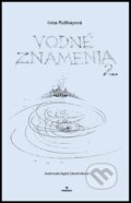 Kniha: Vodné znamenia 2 (Ingrid Zámečníková a Ivica Ruttkayová). Perfekt, 2015 Kniha: Vodné znamenia 2 (Ingrid Zámečníková a Ivica Ruttkayová). Perfekt, 2015