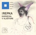 Kniha: Karneval v kláštore (Peter Repka). Modrý Peter, 2002 Kniha: Karneval v kláštore (Peter Repka). Modrý Peter, 2002