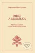 Kniha: Bible a morálka (Karmelitánské nakladatelství). Karmelitánské nakladatelství, 2011 Kniha: Bible a morálka (Karmelitánské nakladatelství). Karmelitánské nakladatelství, 2011