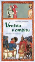 Kniha: Vražda v ambitu (Vlastimil Vondruška). Moba, 2015 Kniha: Vražda v ambitu (Vlastimil Vondruška). Moba, 2015