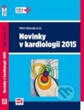 Novinky v kardiologii 2015 - Miloš Táborský a kolektív, Mladá fronta, 2015