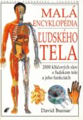 Kniha: Malá encyklopédia ľudského tela (David Burnie). Talentum, 1999 Kniha: Malá encyklopédia ľudského tela (David Burnie). Talentum, 1999