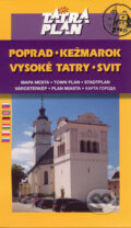 Poprad, Vysoké Tatry, Kežmarok, Svit 1:10 000 Poprad, Vysoké Tatry, Kežmarok, Svit 1:10 000