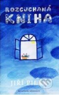 Kniha: Rozcuchaná kniha (Jiří Pilka). Karmelitánské nakladatelství, 2009 Kniha: Rozcuchaná kniha (Jiří Pilka). Karmelitánské nakladatelství, 2009