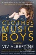 Clothes, Music, Boys - Viv Albertine, Faber and Faber, 2015