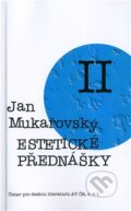 Kniha: Estetické prednášky II. (Jan Mukařovský). Ústav pro českou literaturu AV ČR, 2014 Kniha: Estetické prednášky II. (Jan Mukařovský). Ústav pro českou literaturu AV ČR, 2014