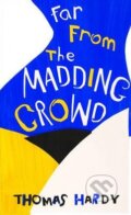 Kniha: Far from the Madding Crowd (Thomas Hardy). Vintage, 2015 Kniha: Far from the Madding Crowd (Thomas Hardy). Vintage, 2015