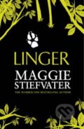 Kniha: Linger (Maggie Stiefvater). Scholastic, 2015 Kniha: Linger (Maggie Stiefvater). Scholastic, 2015