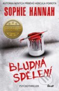 Kniha: Bludná sdělení (Sophie Hannah). Ikar CZ, 2015 Kniha: Bludná sdělení (Sophie Hannah). Ikar CZ, 2015
