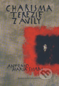 Kniha: Charisma Terezie z Avily (Antonio Maria Sicari). Karmelitánské nakladatelství, 2015 Kniha: Charisma Terezie z Avily (Antonio Maria Sicari). Karmelitánské nakladatelství, 2015