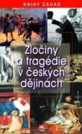 Kniha: Zločiny a tragédie v českých dějinách (Vladimír Liška). Alpress, 2015 Kniha: Zločiny a tragédie v českých dějinách (Vladimír Liška). Alpress, 2015