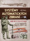 Systémy automatických zbraní - Jiří Fencl, Naše vojsko CZ, 2015