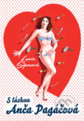 Kniha: S láskou Anča Pagáčová (Lucia Siposová). Herial, 2015 Kniha: S láskou Anča Pagáčová (Lucia Siposová). Herial, 2015