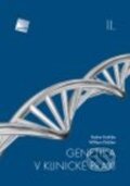 Kniha: Genetika v klinické praxi II (Radim Brdička a Wiliam Didden). Galén, 2015 Kniha: Genetika v klinické praxi II (Radim Brdička a Wiliam Didden). Galén, 2015