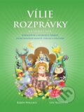 Kniha: Vílie rozprávky na dobrú noc (Karen Walace a Lou Kuenzler). Synergie, 2015 Kniha: Vílie rozprávky na dobrú noc (Karen Walace a Lou Kuenzler). Synergie, 2015