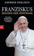 Kniha: Franziskus (Andreas Englisch). btb, 2015 Kniha: Franziskus (Andreas Englisch). btb, 2015