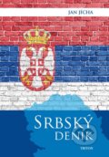 Kniha: Srbský deník (Jan Jícha). Triton, 2015 Kniha: Srbský deník (Jan Jícha). Triton, 2015