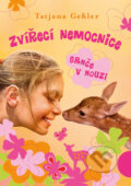 Kniha: Srnče v nouzi (Tatjana Geßler). Mladá fronta, 2013 Kniha: Srnče v nouzi (Tatjana Geßler). Mladá fronta, 2013
