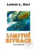 Kniha: Limitní situace (Louise L. Hay). Votobia, 1994 Kniha: Limitní situace (Louise L. Hay). Votobia, 1994