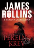 Kniha: Pekelná krev (James Rollins a Rebecca Cantrell). BB/art, 2015 Kniha: Pekelná krev (James Rollins a Rebecca Cantrell). BB/art, 2015