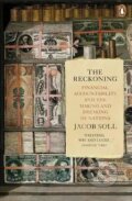 Kniha: The Reckoning (Jacob Soll). Penguin Books, 2015 Kniha: The Reckoning (Jacob Soll). Penguin Books, 2015