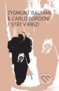 Kniha: Stát v krizi (Carlo Bordoni a Zygmunt Bauman). Broken Books, 2015 Kniha: Stát v krizi (Carlo Bordoni a Zygmunt Bauman). Broken Books, 2015