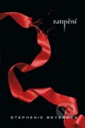 Kniha: Zatmění (Stephenie Meyer). Egmont ČR, 2015 Kniha: Zatmění (Stephenie Meyer). Egmont ČR, 2015