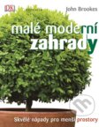 Kniha: Malé moderní zahrady (John Brookes). Knižní klub, 2015 Kniha: Malé moderní zahrady (John Brookes). Knižní klub, 2015