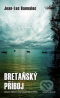 Kniha: Bretaňský příboj (Jean-Luc Bannalec). Knižní klub, 2015 Kniha: Bretaňský příboj (Jean-Luc Bannalec). Knižní klub, 2015