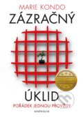 Kniha: Zázračný úklid (Marie Kondo). Knižní klub, 2015 Kniha: Zázračný úklid (Marie Kondo). Knižní klub, 2015