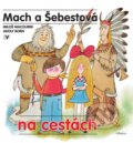 Kniha: Mach a Šebestová na cestách (Miloš Macourek). Albatros SK, 2015 Kniha: Mach a Šebestová na cestách (Miloš Macourek). Albatros SK, 2015