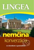 Kniha: Nemčina - konverzácia (Lingea). Lingea, 2015 Kniha: Nemčina - konverzácia (Lingea). Lingea, 2015