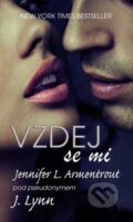 Kniha: Vzdej se mi (J. Lynn a Jennifer L. Armentrout), 2015 Kniha: Vzdej se mi (J. Lynn a Jennifer L. Armentrout), 2015