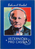 Kniha: Večerníčky pro Cassia : eseje (Bohumil Hrabal). Pražská imaginace, 1993 Kniha: Večerníčky pro Cassia : eseje (Bohumil Hrabal). Pražská imaginace, 1993