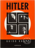 Kniha: Hitler (Guido Knopp). Knižní klub, 1998 Kniha: Hitler (Guido Knopp). Knižní klub, 1998