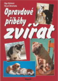 Kniha: Opravdové příběhy zvířat (Olga Nytrová a Václav Strachota). Formát, 1999 Kniha: Opravdové příběhy zvířat (Olga Nytrová a Václav Strachota). Formát, 1999