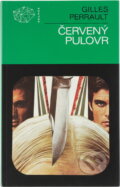 Kniha: Červený pulovr (Gilles Perrault). , 1988 Kniha: Červený pulovr (Gilles Perrault). , 1988